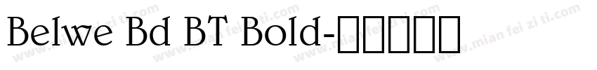 Belwe Bd BT Bold字体转换